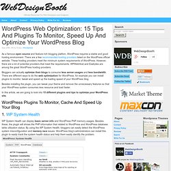 Wordpress Web Optimization: 15 Tips And Plugins To Monitor, Spee