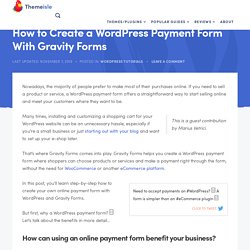 How to Create a WordPress Payment Form With Gravity Forms