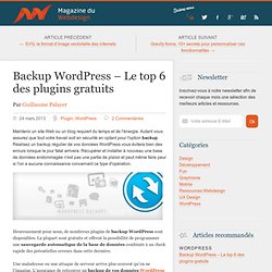 Backup WordPress - Le top 6 des plugins gratuits