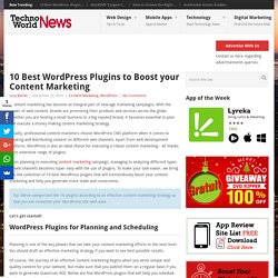 10 Best WordPress Plugins to Boost your Content Marketing