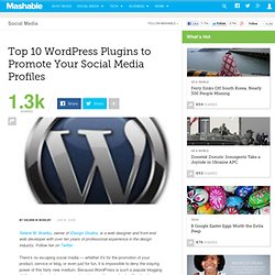 Top 10 WordPress Plugins to Promote Your Social Media Profiles