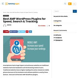 5 Best AMP WordPress Plugins for Speed, Search and Tracking