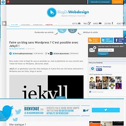 Faire un blog sans Wordpress ? C'est possible avec Jekyll ! - ressource-integration