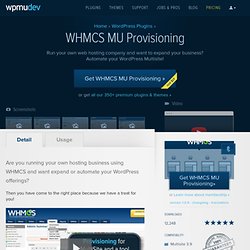 WordPress WHMCS MU Provisioning Plugin. Don't forget you will need a copy of WHMCS installed and ready to go before getting started here.