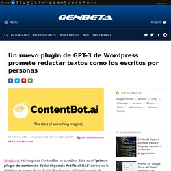 Un nuevo plugin de GPT-3 de Wordpress promete redactar textos como los escritos por personas