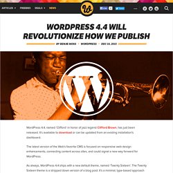 WordPress 4.4 will revolutionize how we publish