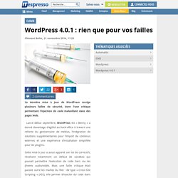 WordPress 4.0.1 : rien que pour vos failles
