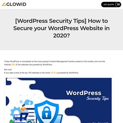 [WordPress Security Tips] How to Secure your WordPress Website in 2020?
