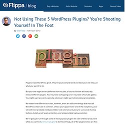 Not Using These 5 WordPress Plugins? You’re Shooting Yourself In The Foot