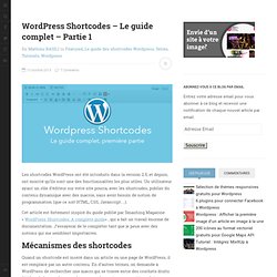 Wordpress Shortcodes - Le guide complet - Partie 1 - Kune.fr