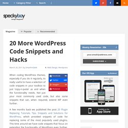 20 More WordPress Code Snippets and Hacks