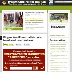 Plugins Wordpress : la liste qui a transformé mon business