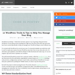 10 WordPress Tricks & Tips to Help You Manage Your Blog