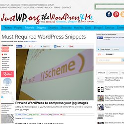 Must Required WordPress Snippets