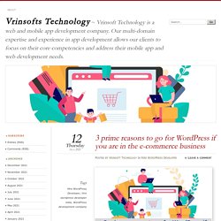 3 prime reasons to go for WordPress if you are in the e-commerce business