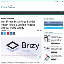 WordPress Brizy Page Builder Plugin Fixed a Broken Access Control Vulnerability