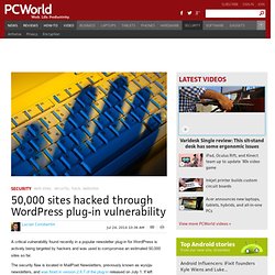 50,000 sites hacked through WordPress plug-in vulnerability