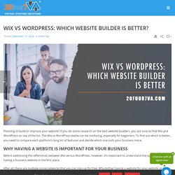 Wix vs WordPress: Which Website Builder Is Better? - 20four7VA