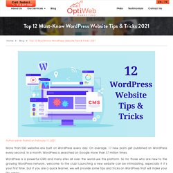 Top 12 Must-Know WordPress Website Tips & Tricks 2021