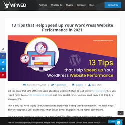 13 Tips to Speed up Your WordPress Website Performance in 2021