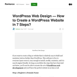 WordPress Web Design — How to Create a WordPress Website in 7 Steps?