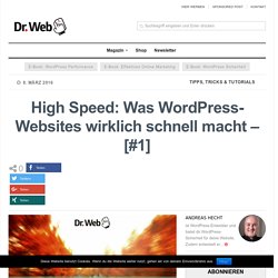 High Speed: WordPress-Websites wirklich schnell machen