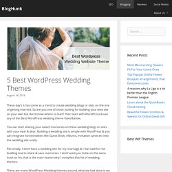 5 Best WordPress Wedding Themes - BlogHunk