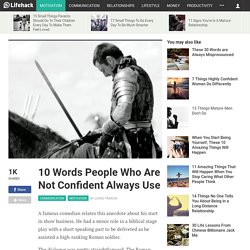 10 Words People Who Are Not Confident Always Use