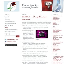 Wordstruck - 10 ways to sharpen your scenes - Claire Scobie: Writer and Journalist