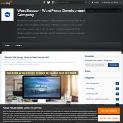 7 Modern Web Design Trends to Watch Out for 2020 - WordSuccor - WordPress Development Company