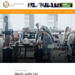 Work with Us - The Golden Moon Blog