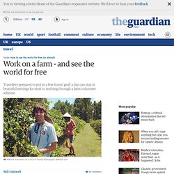 Work on a farm - and see the world for free