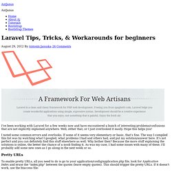 Laravel Tips - Tricks - Workarounds For Beginners - Aj freelancer