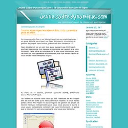 Tutorial vidéo Open Workbench FR (1/10) : première prise en main - Jeune Cadre Dynamique.com : la corporate attitude en ligne