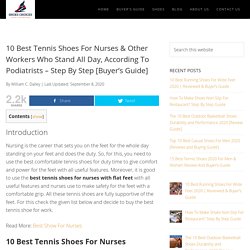 Best Tennis Shoes For Nurses & Other Workers Who Stand All Day, According to Podiatrists