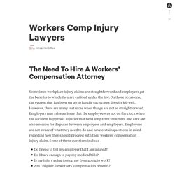 Need To Hire Workers Compensation Injury Lawyers