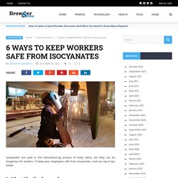 6 ways to Keep Workers Safe from Isocyanates - browser scene