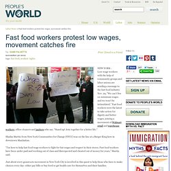 Fast food workers protest low wages, movement catches fire