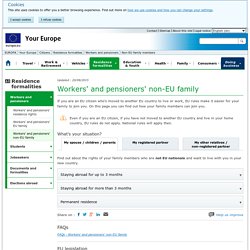 Workers' and pensioners' non-EU family - Your Europe