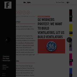 GE Workers Protest: We Want To Build Ventilators, Let Us Build Ventilators