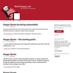 Happy Quotes - WorkHappy.net: killer resources for entrepreneurs