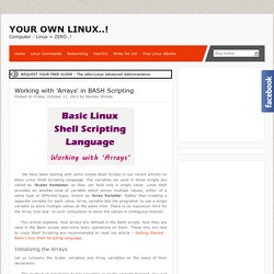 Working with 'Arrays' in BASH Scripting ~ Your Own Linux..!