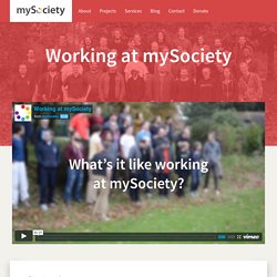 Working at mySociety / mySociety