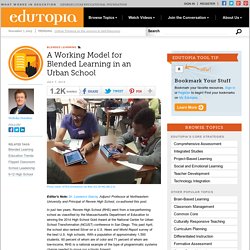 A Working Model for Blended Learning in an Urban School