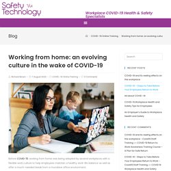 Working from home: an evolving culture - Covid19 Staff Training