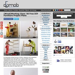 (Wood)Working Class: 50 Free DIY Furniture Project Plans