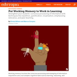 Put Working Memory to Work in Learning