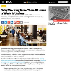 Why Working More Than 40 Hours a Week is Useless