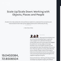 Scale Up/Scale Down: Working with Objects, Places and People