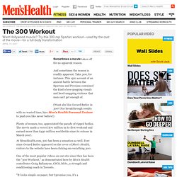 300 Workout: The muscle building workout used by the cast of the movie